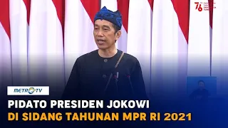 Pidato Kenegaraan Presiden Jokowi di Sidang Tahunan MPR 2021