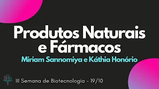 Produtos Naturais e Fármacos - Miriam Sannomiya e Káthia Honório // IIISdB