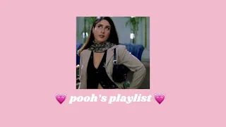 pooh's playlist [2000's bollywood IT girl aesthetic] 💗
