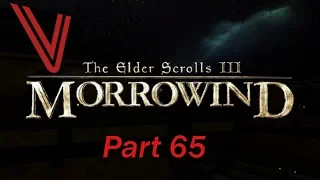 Let’s Play Morrowind part 65: Setting things in Order