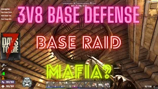 7 Days To Die 3V8 Base Defense, Base Raids, Mafia?