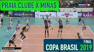 Praia Clube x Minas - Final - Copa Brasil Feminina de Vôlei 2019