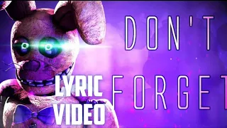 FNAF lyric song "don't forget" by Tryhardninja