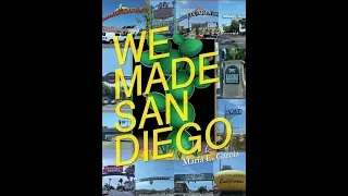 Virtual Discussion with Author Maria Garcia:  We Made San Diego  Latino Contributions in Our Region