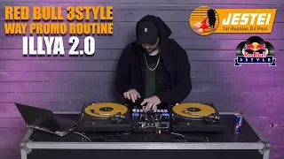 RED BULL 3STYLE - ILLYA 2.0 - WAY PROMO ROUTINE