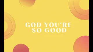 God, You're So Good (Official Lyric Video) | Kingdom Kids, Shane & Shane