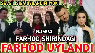 Farhod Shirin juftligidagi Farhod uylandi .kelin kim?