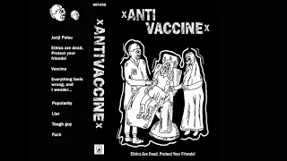 xANTIVACCINEx - Ethics Are Dead, Protect Your Friends! (DEMO)