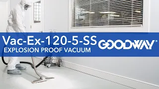Industrial Vacuum - Goodway VAC-EX-120-5-SS HEPA Explosion-Proof Vacuum