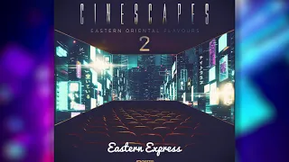 Eastern Express - Twisted Jukebox | Cinescapes 2 | Epic Trailer Music