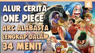 SELURUH ALUR CERITA ONE PIECE PART 2 (ARC ALABASTA) LENGKAP HANYA 34 MENIT