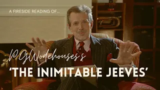 Chapter 9 - a FIRESIDE READING of  'The Inimitable Jeeves" by P.G. Wodehouse read by Gildart Jackson