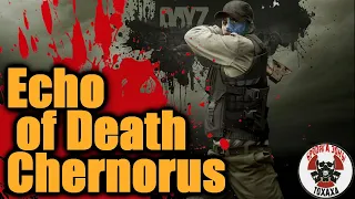 DayZ - Echo of Death Chernorus / Эхо смерти Чернорус (2 -день)