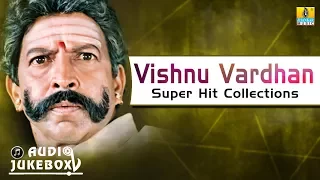 Vishnu Vardhan Super Hit Collections | Audio Jukebox | Sahasasimha Golden Collections