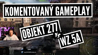 Po pěti letech - Objekt 277 vs WZ-111-5A | komentovaný gameplay