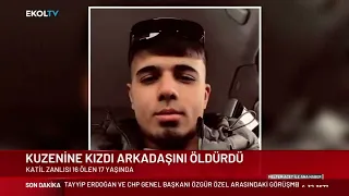 KUZENİNE KIZDI ARKADAŞINI ÖLDÜRDÜ || BARIŞ AKSOY CİNAYETİ