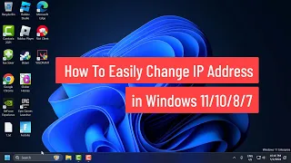 How To Easily Change IP Address In Windows 11/10/8/7