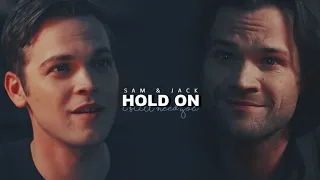 Sam & Jack || Hold On