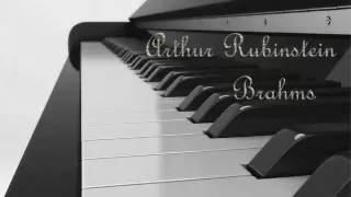 Arthur Rubinstein - Brahms Intermezzo, Op. 118, No. 2 in A major