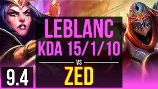 LEBLANC vs ZED (MID) | KDA 15/1/10, Legendary | EUW Master | v9.4