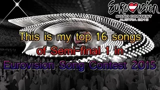 Eurovision 2015 - Semi-final 1 - My Top 16