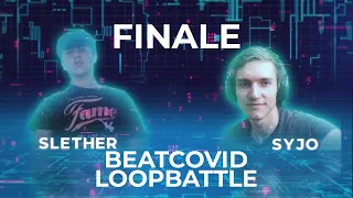 SLETHER VS SYJO | FINALE | BeatCovidLoopBattle 2021 | powered by Teufel