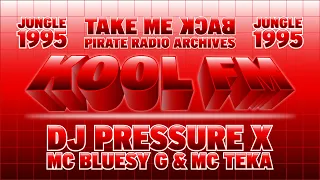 100% Jungle 1995 | DJ Pressure X with MC Bluesy G & MC Teka | Kool FM 94.5 (London)