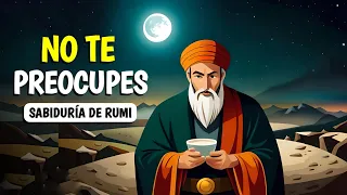 Cómo dejar de preocuparse para siempre: Filosofía por Rumi