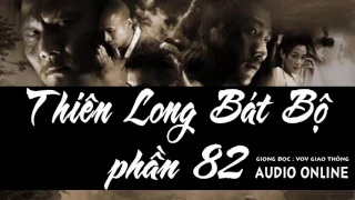 Thiên long bát bộ phần 82 [Truyện audio] | VOV giao thông