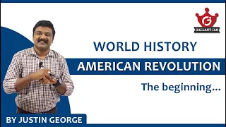 American Revolution - The beginning | World History | UPSC CSE | Gallant IAS