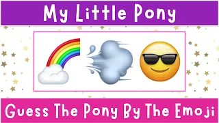 Can You Guess The My Little Pony By The Emoji? | Emoji Quiz