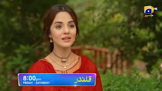 Qalandar Episode 17 Promo | Friday and Saturday at 8:00 PM On Har Pal Geo