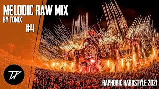 Melodic Rawstyle Mix 2021 #4 | Tonix | Rawphoric Hardstyle