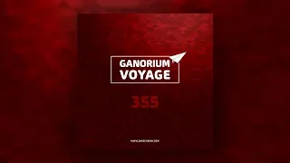 Ganorium Voyage 355 • Trance • Podcast • Radio Show • DJ Mix (2018)