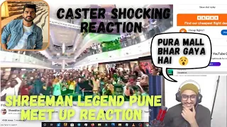 Caster Sardarji YT reaction on Shreeman legend Pune meet up 🔥😍 #shreemanlegend #reactionvideo