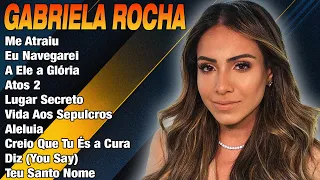 Gabriela Rocha 2024 - Só As Melhores músicas gospel selecionadas - Top Gospel 2024 #gospel2024 #deus