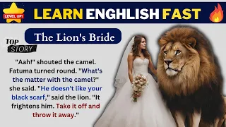 LEARN ENGLISH THROUGH STORY | The Lion's Bride  | Practice English | Speak English #story