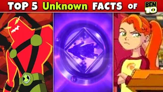 Top 5 Unknown Random Ben 10 Facts! (part-6) || Fan 10k