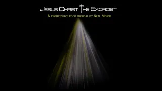 Neal Morse - Jesus Christ | The Exorcist - 24 The Greatest Love of All