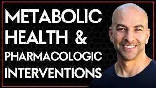 Metabolic health & pharmacologic interventions: SGLT-2 inhibitors, metformin (AMA 53 sneak peek)