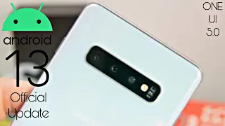 Samsung Galaxy S10 Android 13 ONE UI 5.0 Update