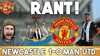 RANT Newcastle United VS Man Utd 1-0 | Solskjaer Sacked in Morning?