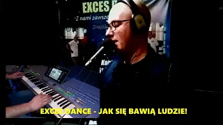 ZESPÓŁ WESELNY EXCES DANCE - JAK SIĘ BAWIĄ LUDZIE! [BIESIADA 2021]