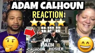 Adam Calhoun x Hosier - My Pain #Reaction