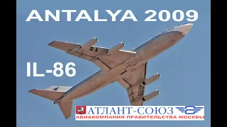 ANTALYA 2009 - IL-86 take off ATLANT SOYUZ RA-86109