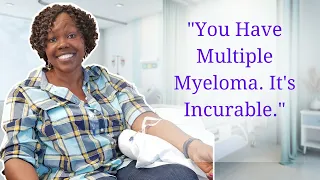 How I Found Hope After Being Diagnosed with an Incurable Cancer | Valarie's Multiple Myeloma Story