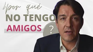 ¿Por qué no tengo amigos? Los 10 motivos