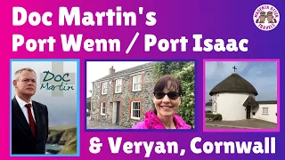 Doc Martin’s Port Isaac (Port Wenn) & Veryan Cornwall