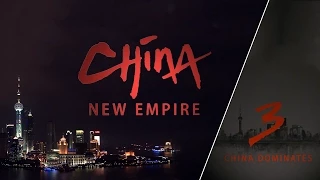 China New Empire: China Dominates - Trailer