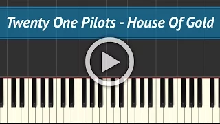 ► Twenty One Pilots - House Of Gold | Piano Cover and Tutorial!